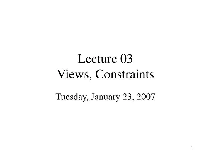 lecture 03 views constraints