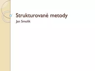 strukturovan metody