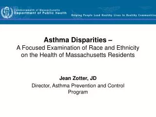 Jean Zotter, JD Director, Asthma Prevention and Control Program