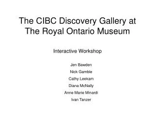 The CIBC Discovery Gallery at The Royal Ontario Museum