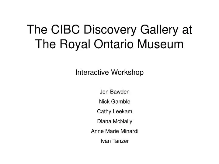 the cibc discovery gallery at the royal ontario museum