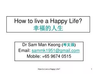 How to live a Happy Life? ?????