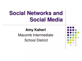 Social Networks and Social Media