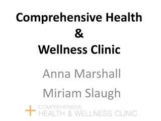 Comprehensive Health &amp; Wellness Clinic