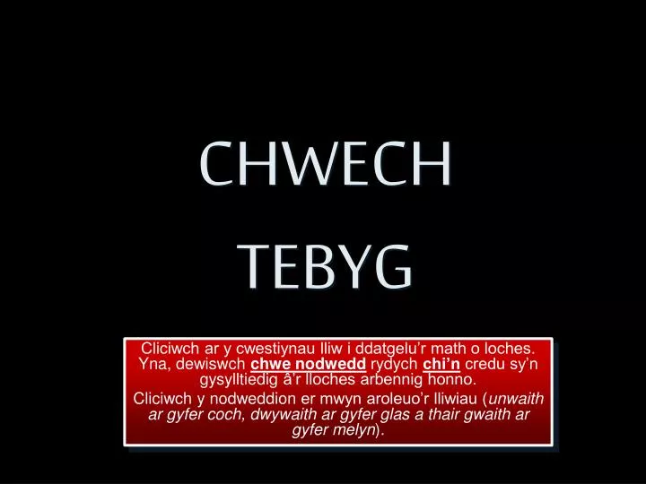 chwech tebyg