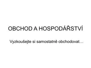 obchod a hospod stv