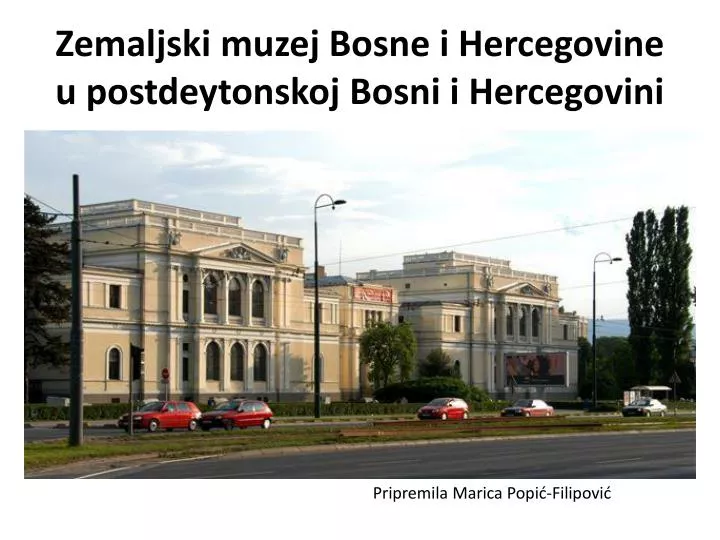 zemaljski muzej bosne i hercegovine u postdeytonskoj bosni i hercegovini