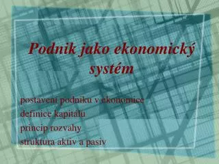 podnik jako ekonomick syst m