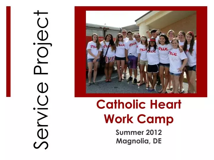 catholic heart work camp
