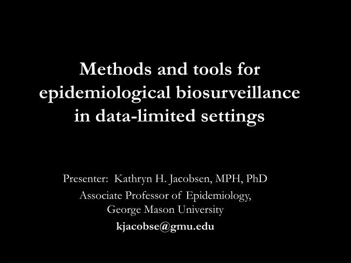 methods and tools for epidemiological biosurveillance in data limited settings