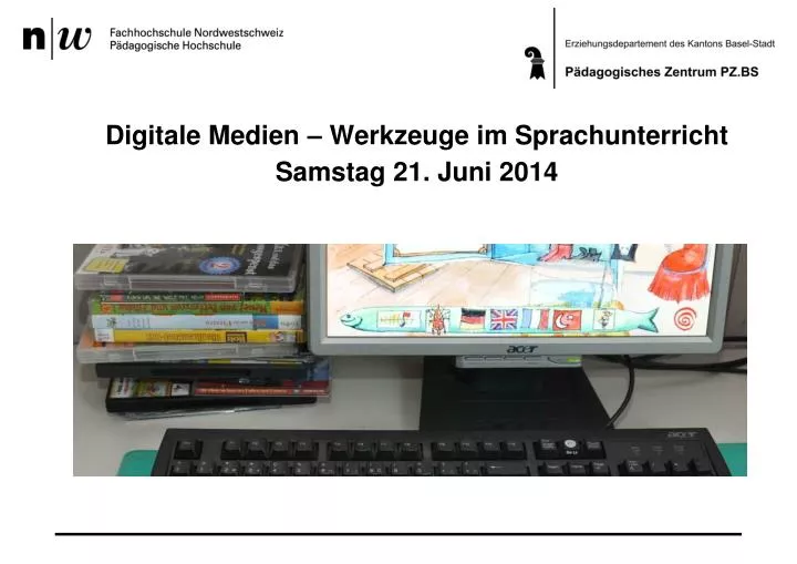 digitale medien werkzeuge im sprachunterricht samstag 21 juni 2014