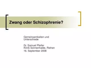 zwang oder schizophrenie