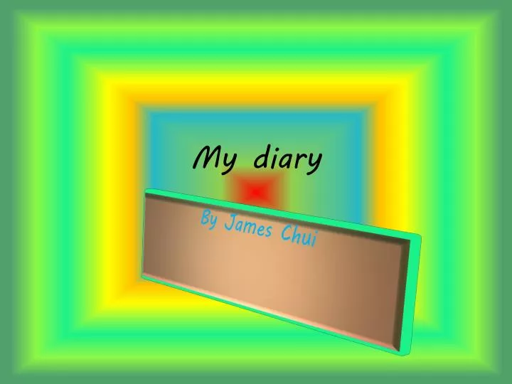 my diary