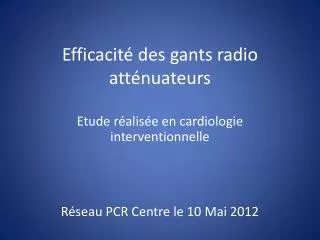 efficacit des gants radio att nuateurs