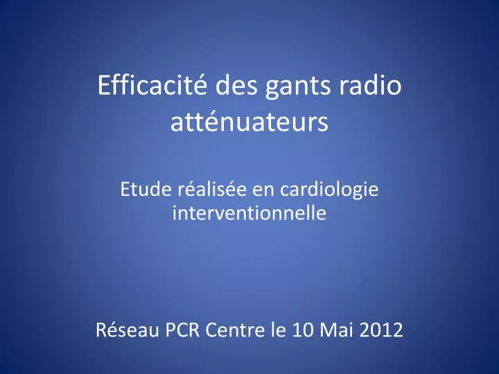 efficacit des gants radio att nuateurs