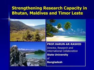 Strengthening Research Capacity in Bhutan, Maldives and Timor Leste