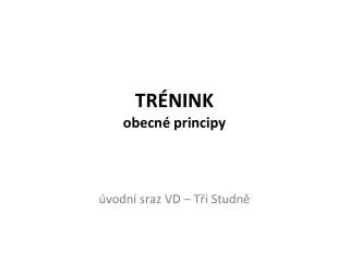 tr nink obecn principy