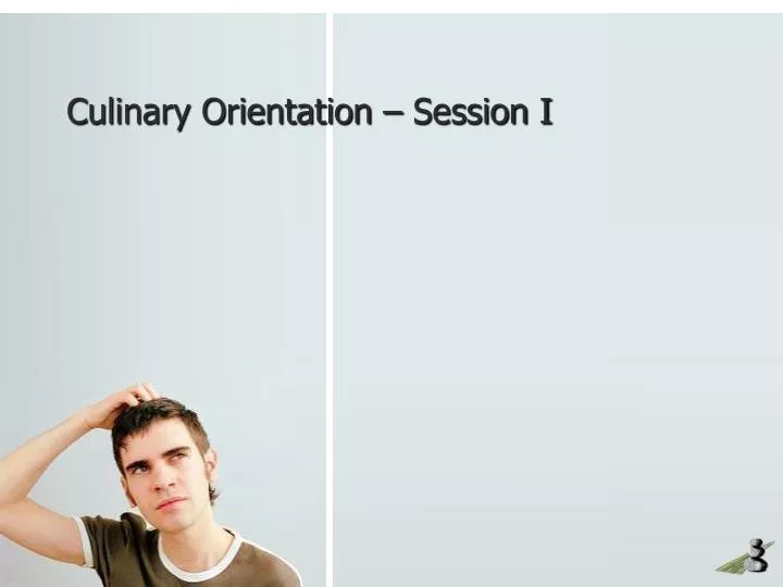 culinary orientation session i
