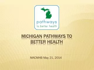 Michigan Pathways to Better Health