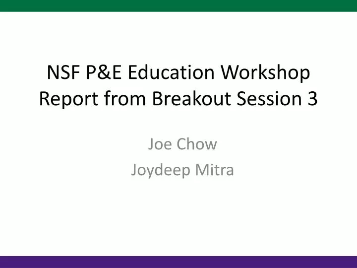 nsf p e education workshop report from breakout session 3