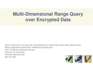 Multi-Dimensional Range Query over Encrypted Data