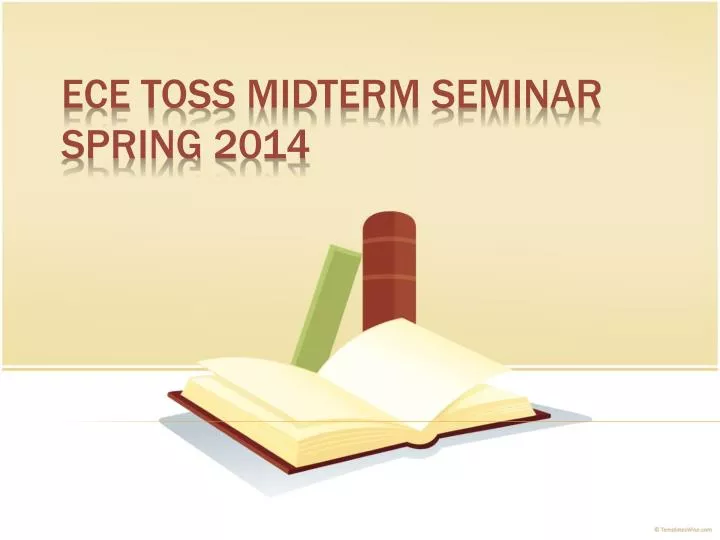 ece toss midterm seminar spring 2014
