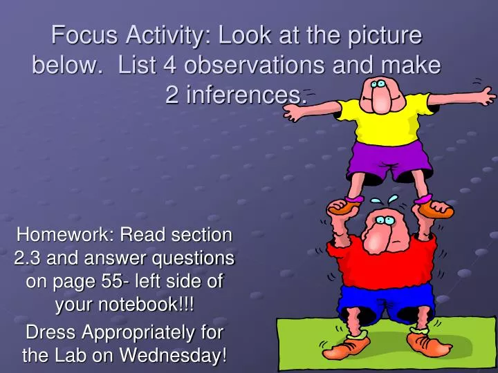 focus activity look at the picture below list 4 observations and make 2 inferences