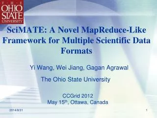 SciMATE: A Novel MapReduce-Like Framework for Multiple Scientific Data Formats