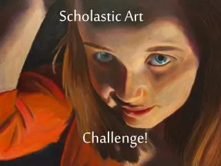 Scholastic Art Challenge!