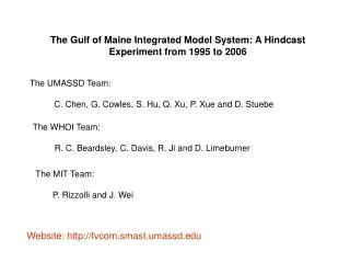 The Gulf of Maine Integrated Model System: A Hindcast Experiment from 1995 to 2006