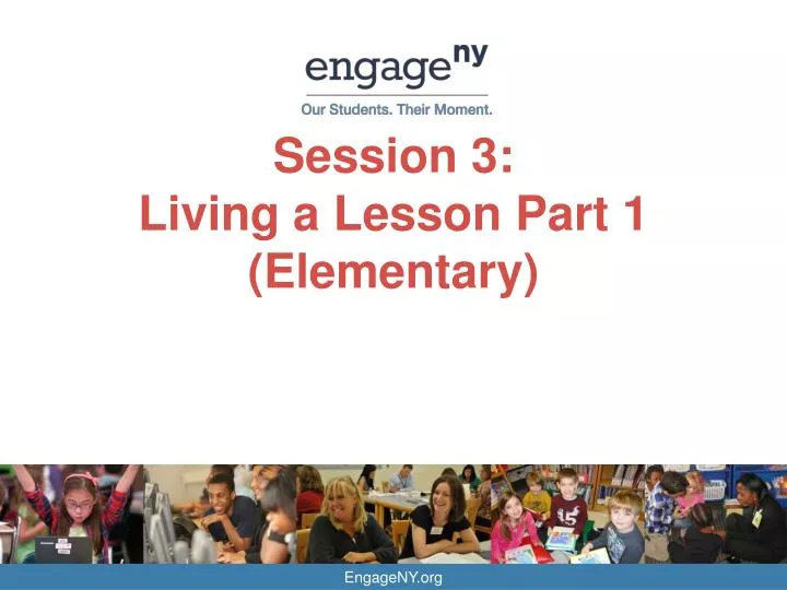 session 3 living a lesson part 1 elementary