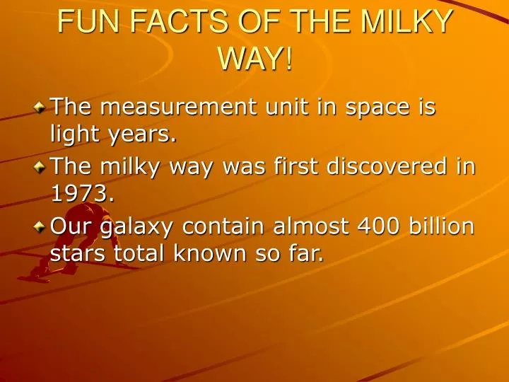 fun facts of the milky way
