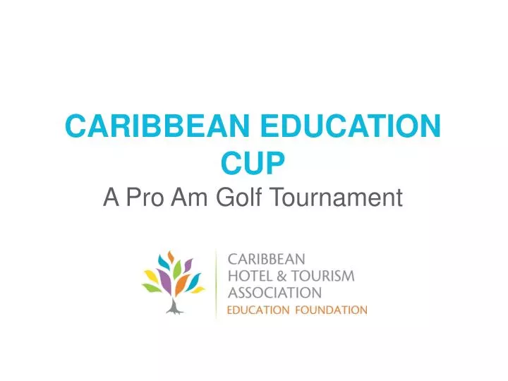 caribbean education cup a pro am golf tournament