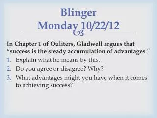 Blinger Monday 10/22/12