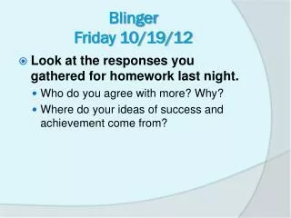 Blinger Friday 10/19/12