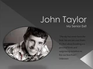 John Taylor My Senior Exit