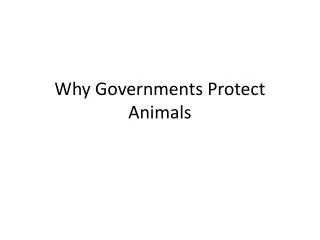 Why Governments Protect Animals