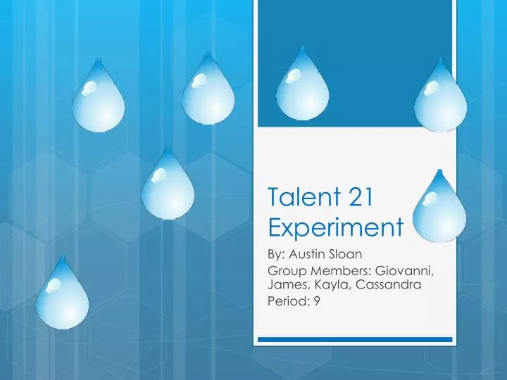 talent 21 experiment