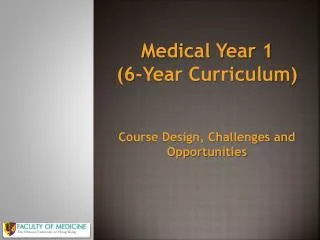 Medical Year 1 (6-Year Curriculum)