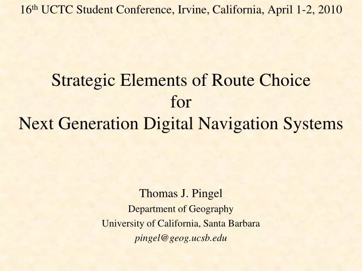 strategic elements of route choice for next generation digital navigation systems