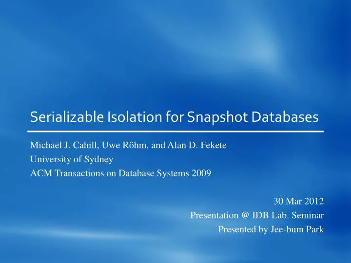 serializable isolation for snapshot databases