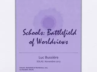 Schools: Battlefield of Worldviews