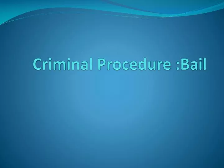 criminal procedure bail