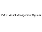 VMS : Virtual Management System - slide 1