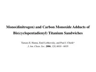 Mono(dinitrogen) and Carbon Monoxide Adducts of Bis(cyclopentadienyl) Titanium Sandwiches