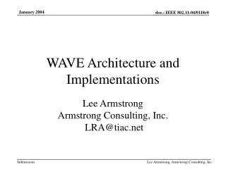 WAVE Architecture and Implementations
