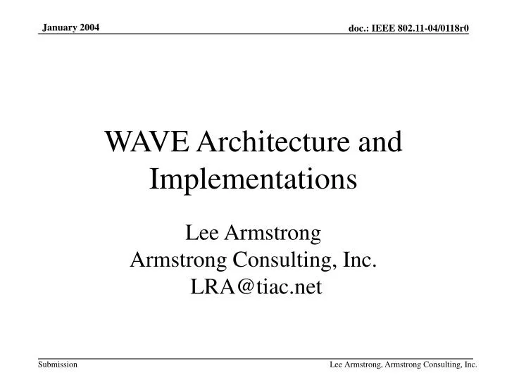 wave architecture and implementations