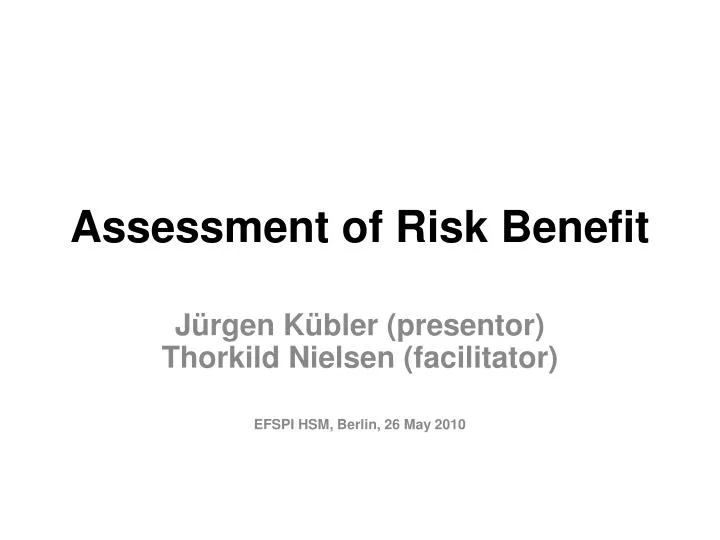 assessment of risk benefit