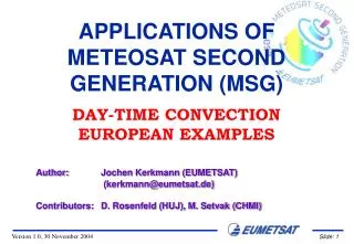 APPLICATIONS OF METEOSAT SECOND GENERATION (MSG)