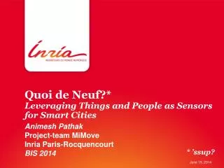 Quoi de Neuf ?* Leveraging Things and People as Sensors for Smart Cities